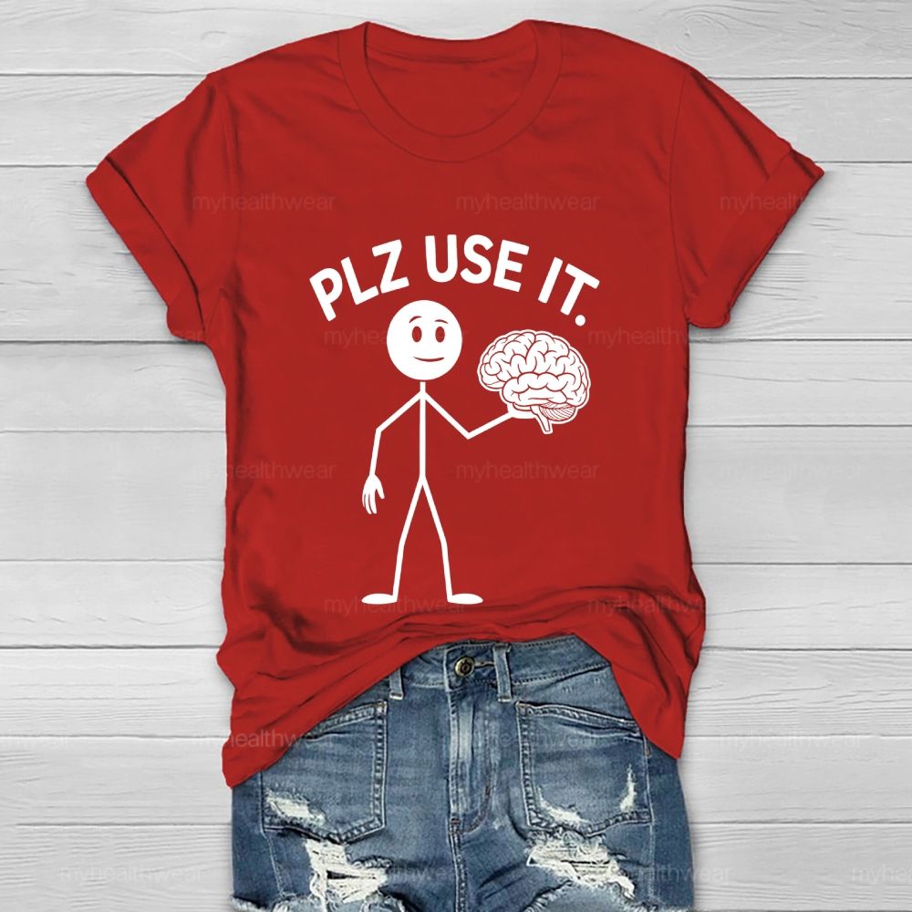 Plz Use It  Healthwear T-shirt