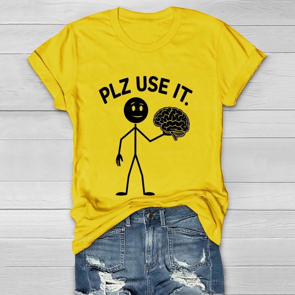 Plz Use It  Healthwear T-shirt