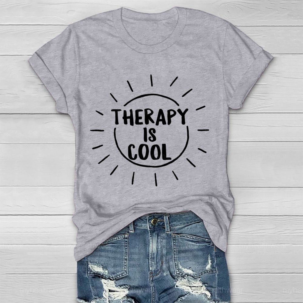 Therapy Is Cool  Graphic  Healthwear T-shirt