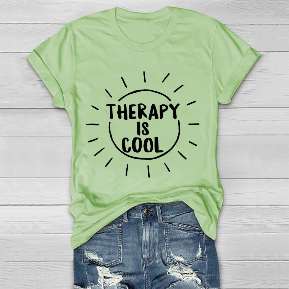 Therapy Is Cool  Graphic  Healthwear T-shirt