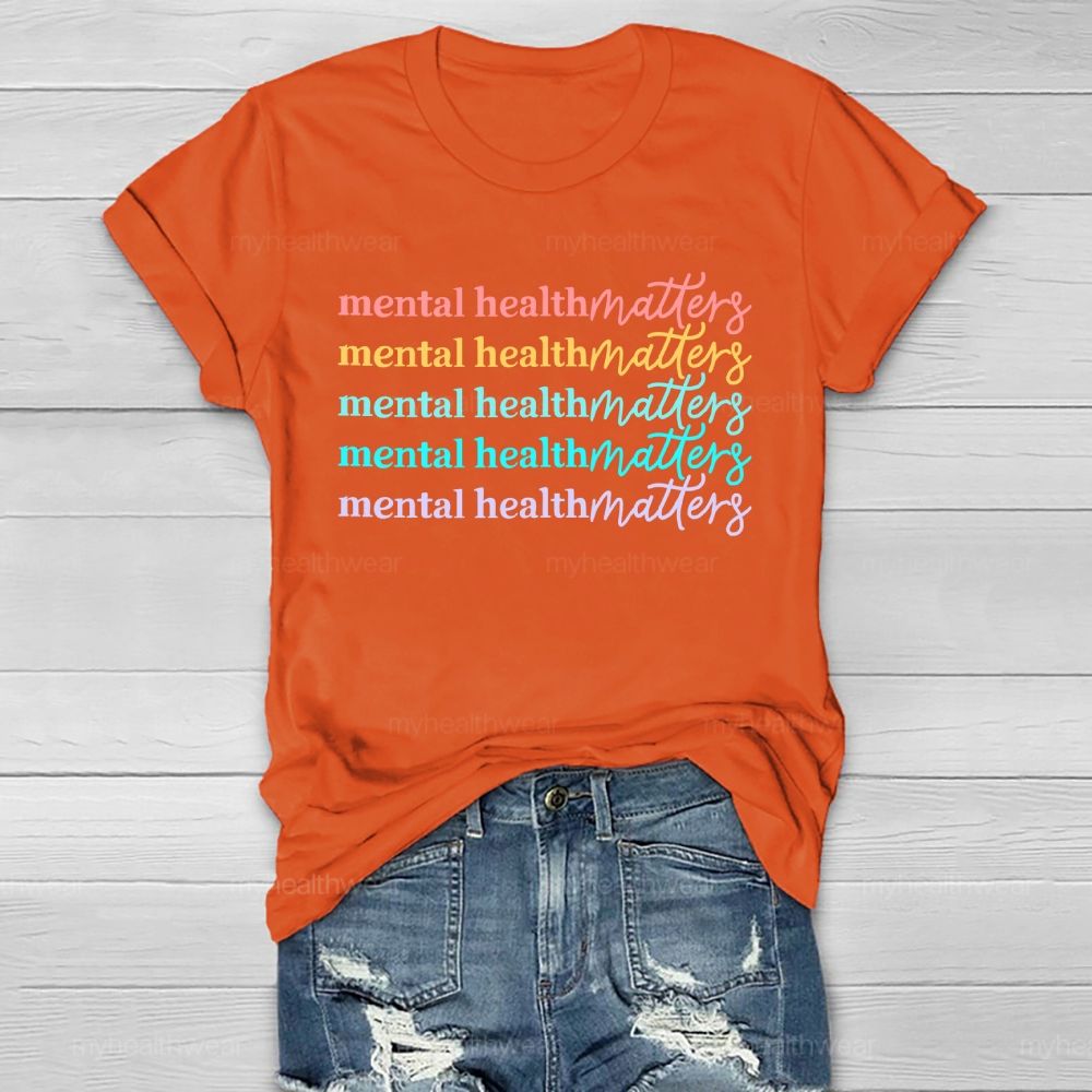 Mental Health Matters  Colorful Letters Graphic  Healthwear T-shirt