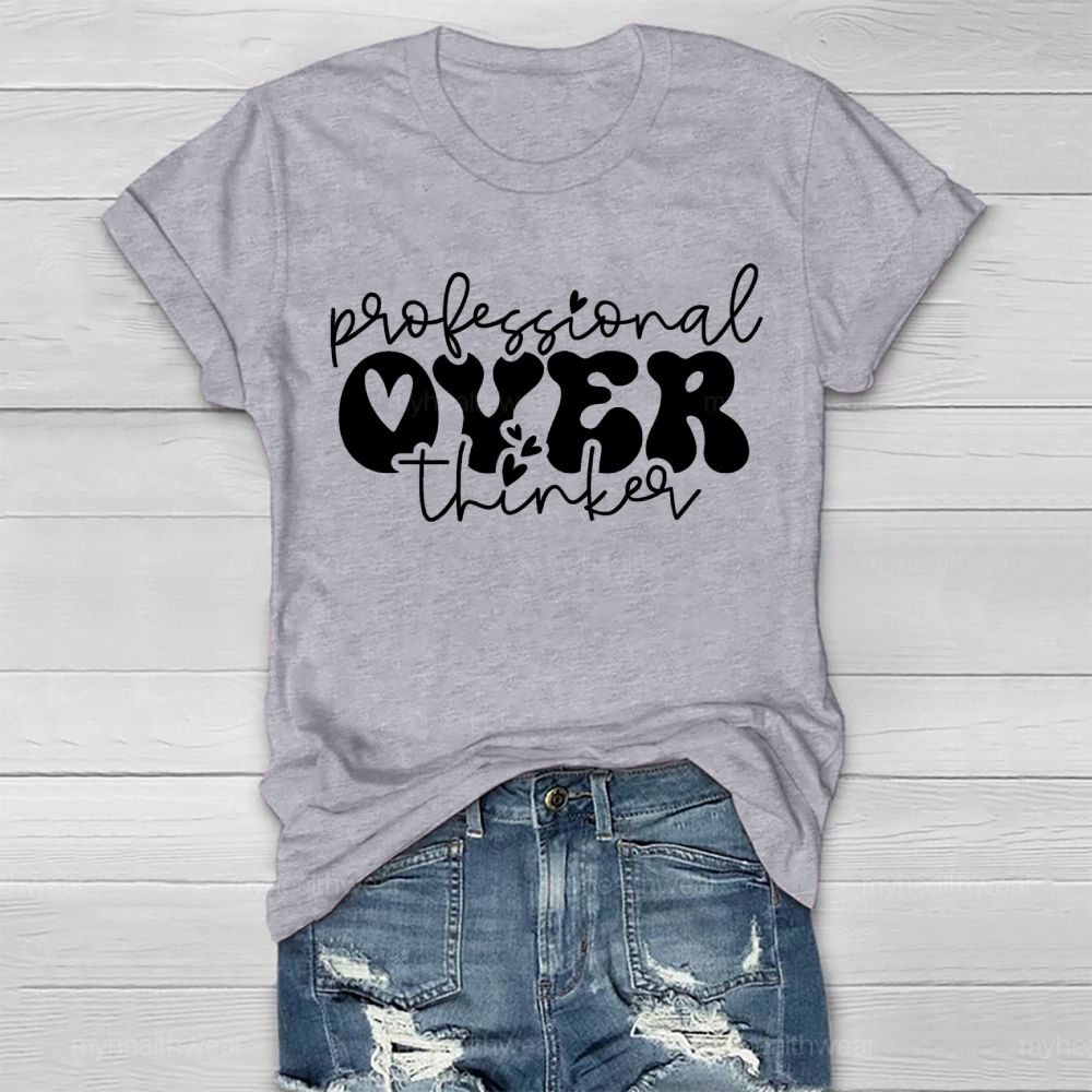 Professional Over Thinker  Healthwear T-shirt