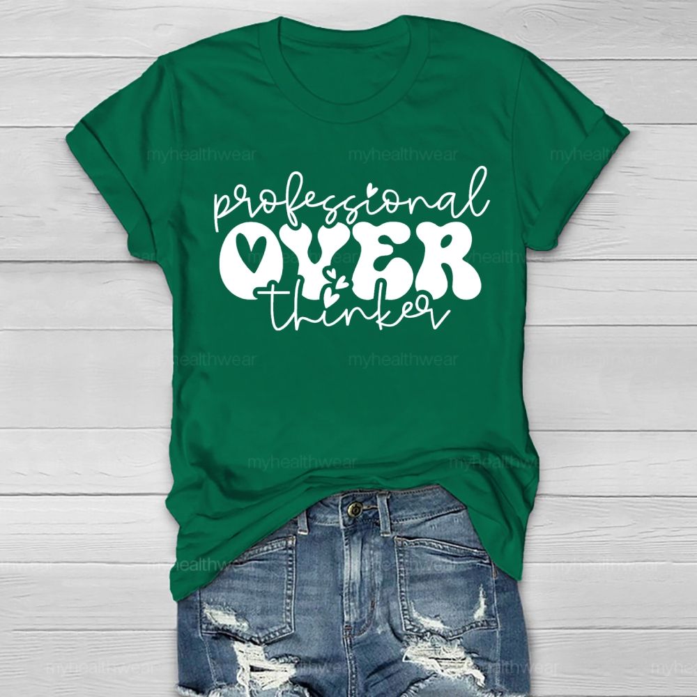 Professional Over Thinker  Healthwear T-shirt