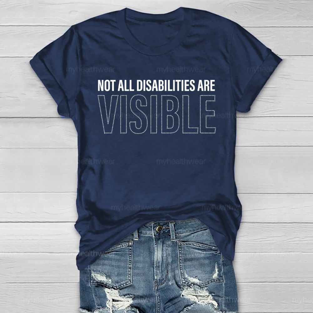 Not All Disabilities Are Visible Letters  Healthwear T-shirt