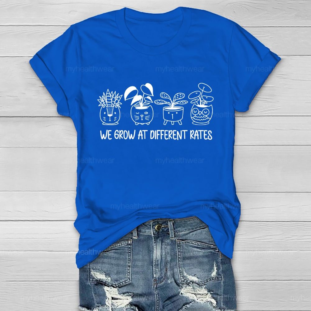 We Grow At Different Rates   Healthwear T-shirt