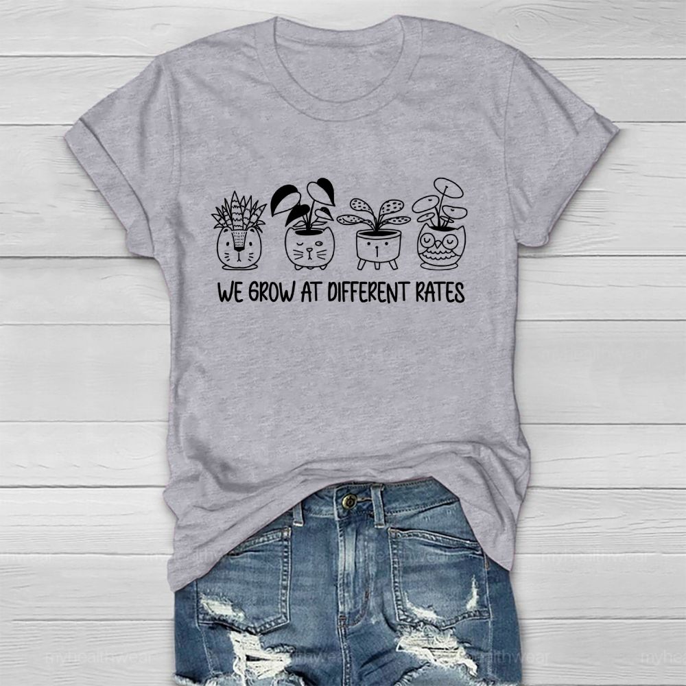 We Grow At Different Rates   Healthwear T-shirt
