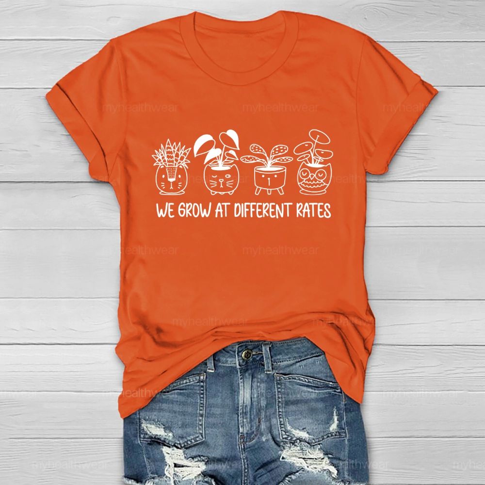 We Grow At Different Rates   Healthwear T-shirt