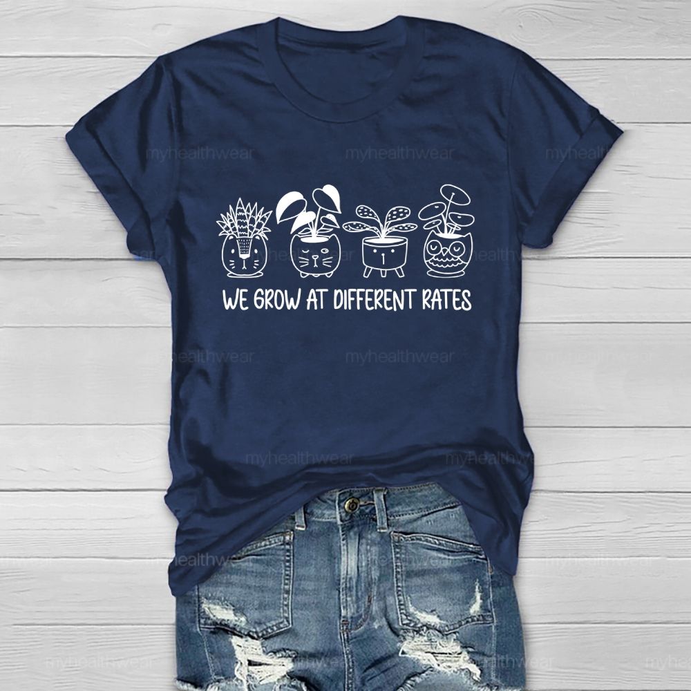 We Grow At Different Rates   Healthwear T-shirt