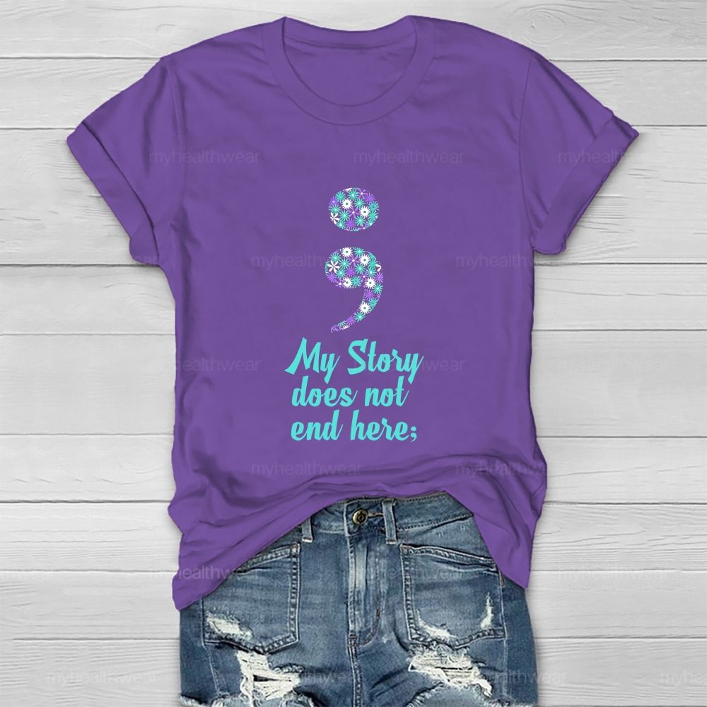 My Story Does Not End Hero Floral Comma  Healthwear T-shirt