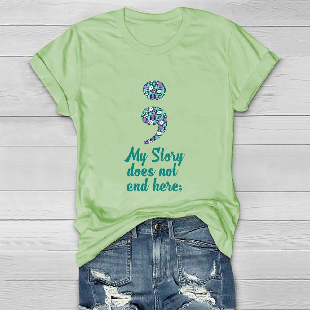 My Story Does Not End Hero Floral Comma  Healthwear T-shirt