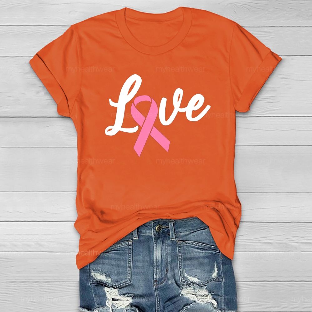 Love Pink Ribbon Healthwear T-shirt
