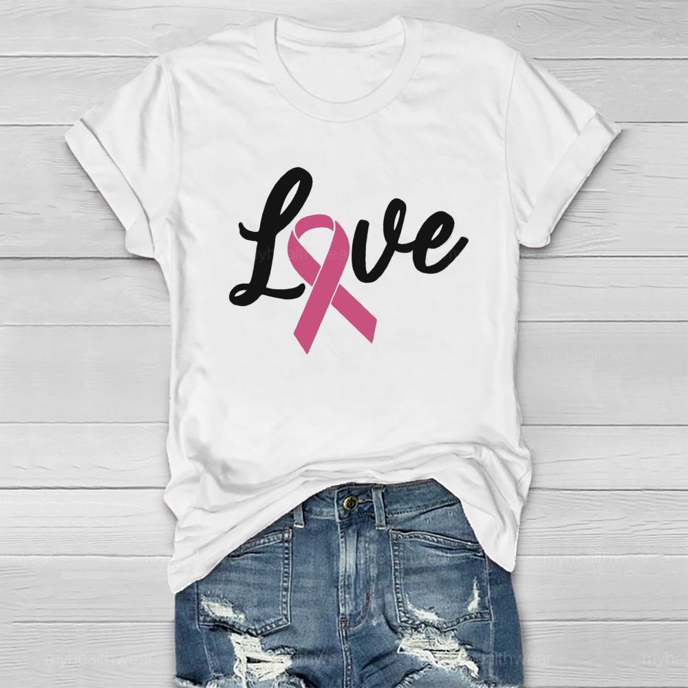 Love Pink Ribbon Healthwear T-shirt