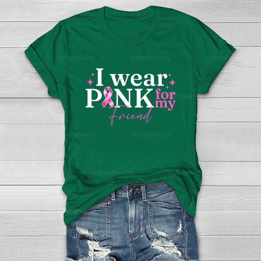 I Wear Pink For Mu Friends Pink Ribbon Healthwear T-Shirt
