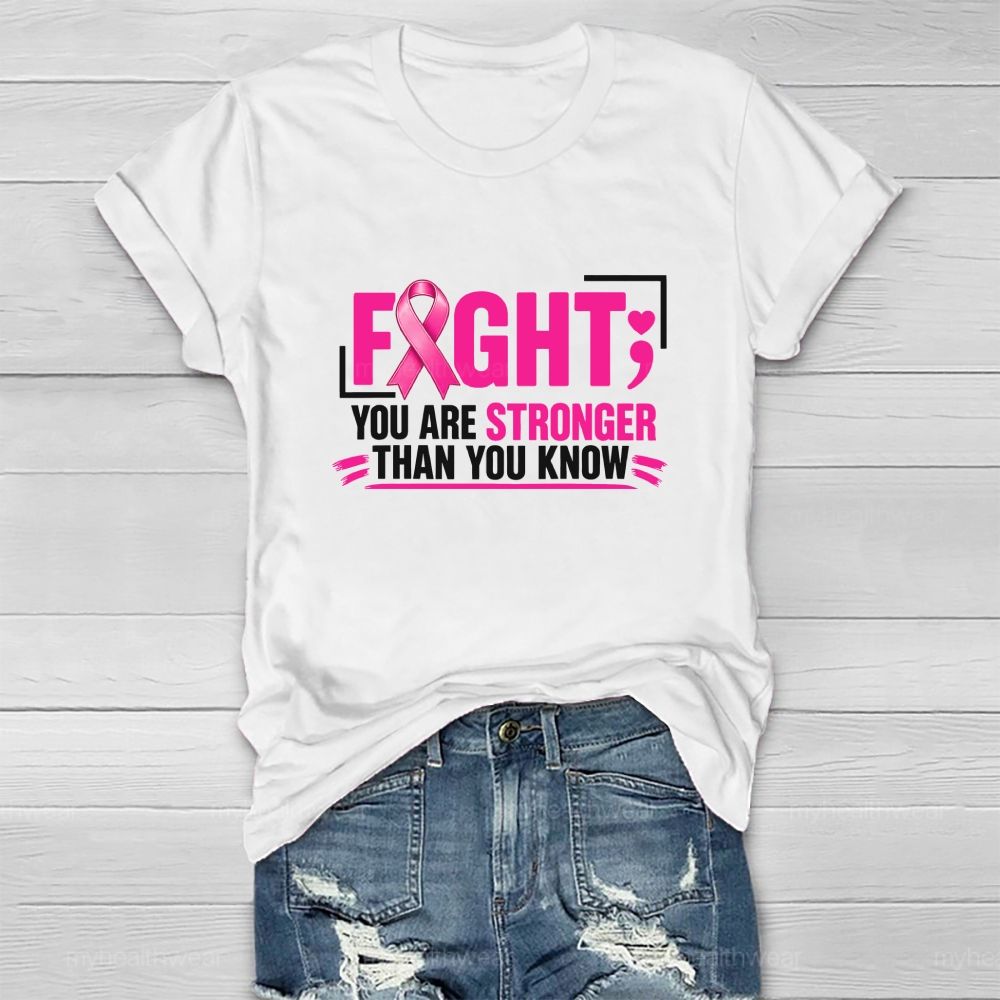 Fight You Are Stronger Than You Know Healthwear T-shirt