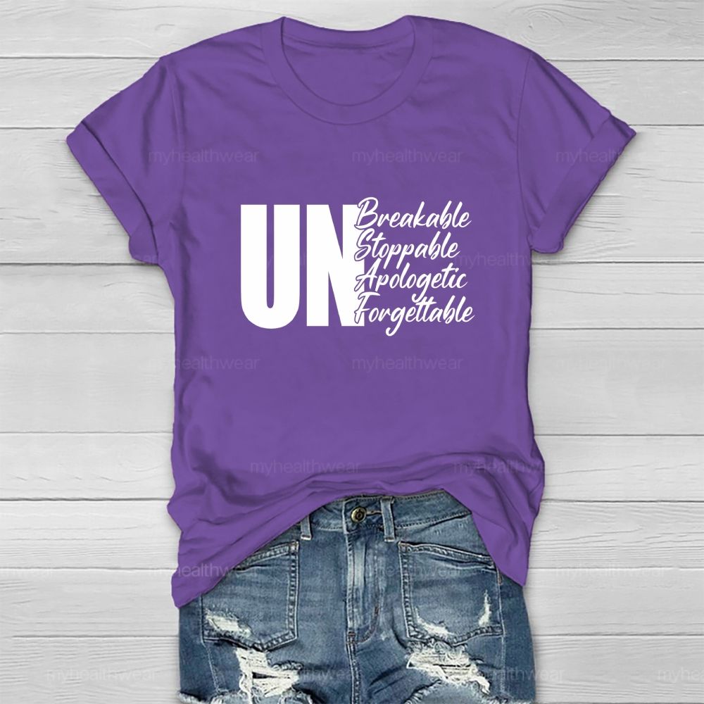 Unbreakable Unstoppable Unapologetic Unforgettable Healthwear T-shirt