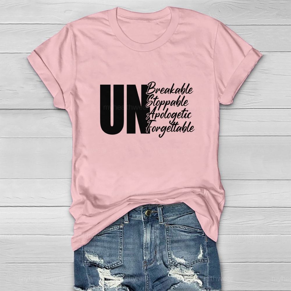 Unbreakable Unstoppable Unapologetic Unforgettable Healthwear T-shirt