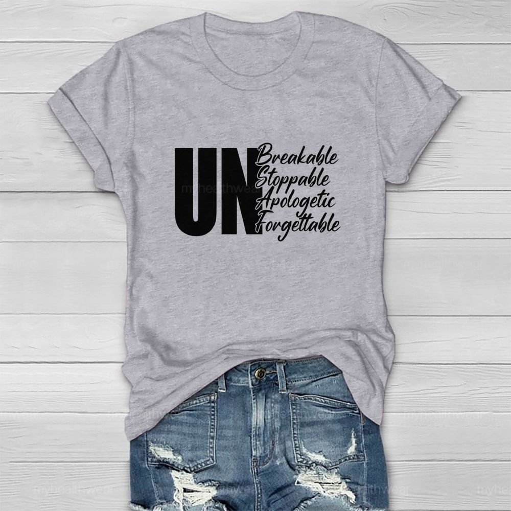 Unbreakable Unstoppable Unapologetic Unforgettable Healthwear T-shirt