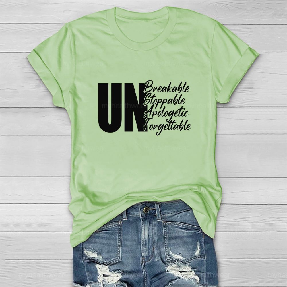 Unbreakable Unstoppable Unapologetic Unforgettable Healthwear T-shirt