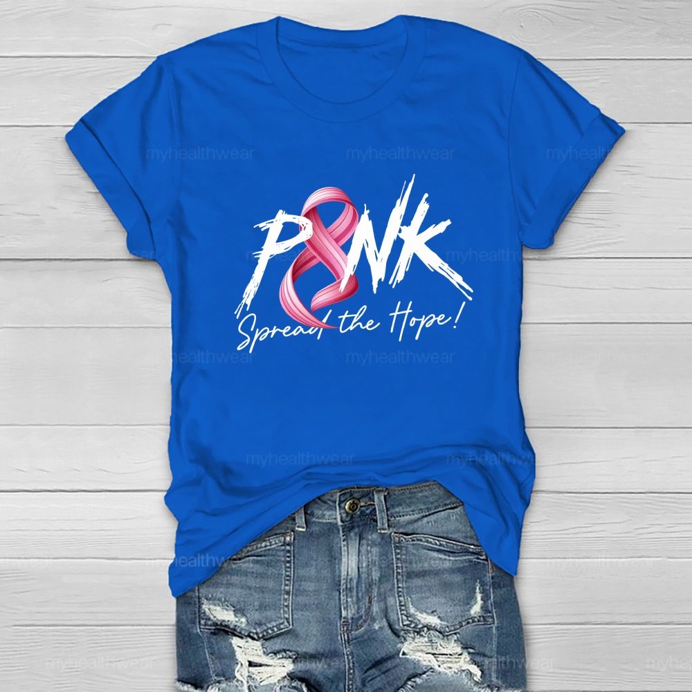 Pink Spread The Hope Be Strong Healthwear T-shirt