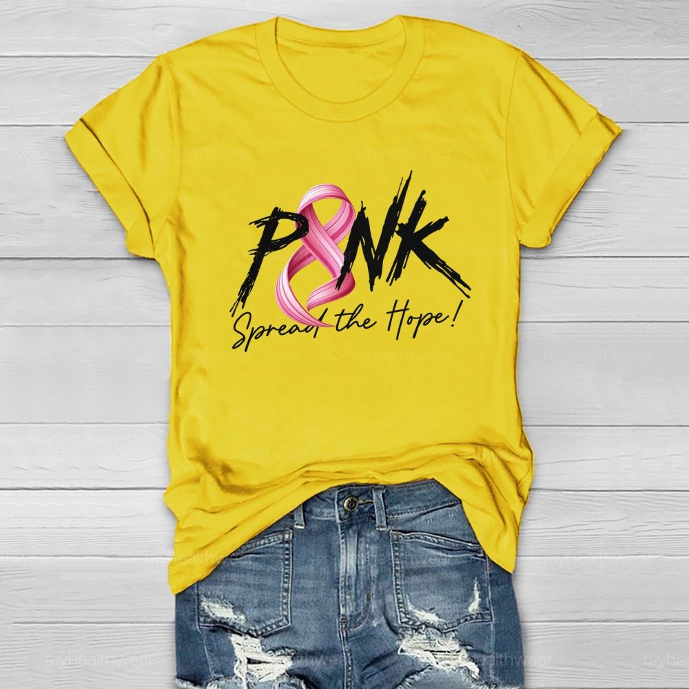 Pink Spread The Hope Be Strong Healthwear T-shirt