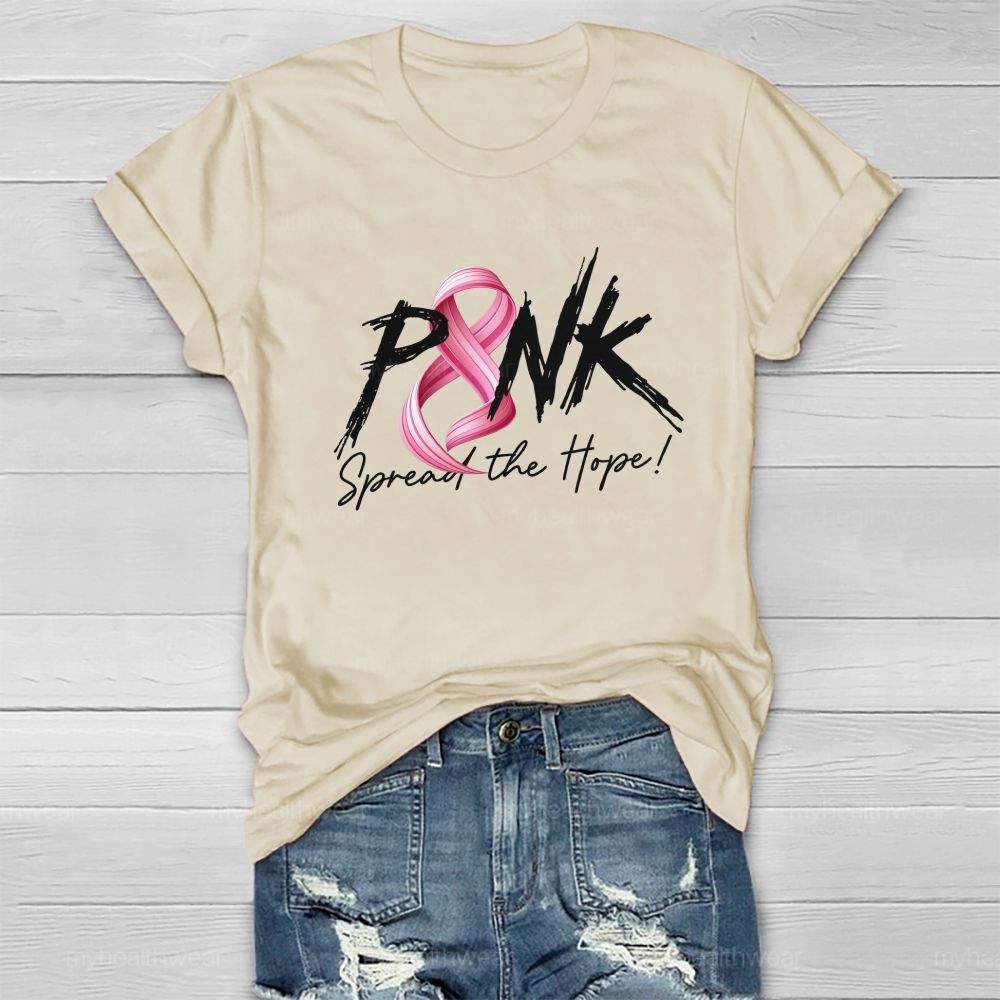 Pink Spread The Hope Be Strong Healthwear T-shirt