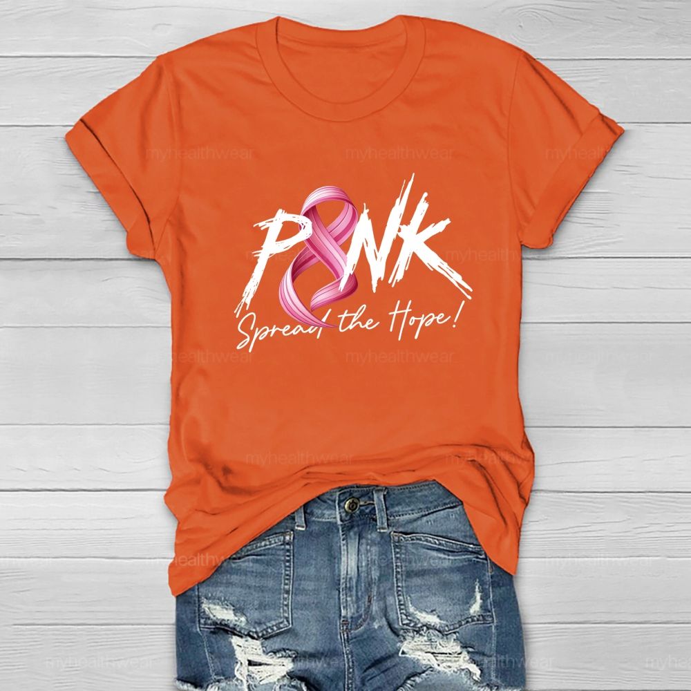 Pink Spread The Hope Be Strong Healthwear T-shirt